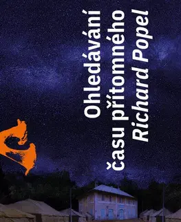 Česká beletria Ohledávání času přítomného - Richard Popel