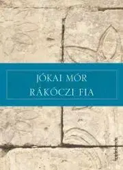Svetová beletria Rákóczi fia - Mór Jókai