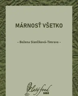 Svetová beletria Márnosť všetko - Božena Slančíková-Timrava