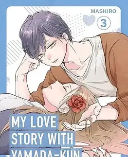 Manga My Love Story with Yamada-kun at Lv999, Vol. 3 - Mashiro