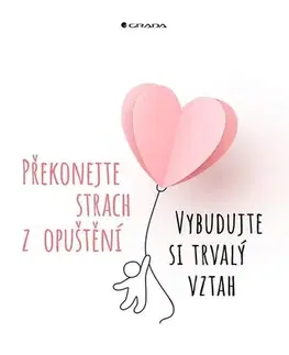 Rozvoj osobnosti Překonejte strach z opuštění - Michelle Skeen
