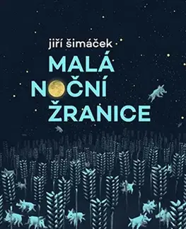 Česká beletria Malá noční žranice - Jiří Šimáček