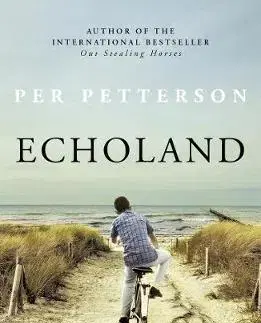 Cudzojazyčná literatúra Echoland - Per Petterson,Don Bartlett