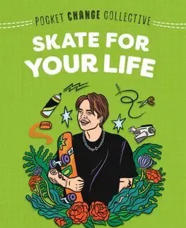 Pre deti a mládež - ostatné Skate for Your Life - Leo Baker,Ashley Lukashevsky