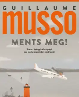 Romantická beletria Ments meg! - Guillaume Musso