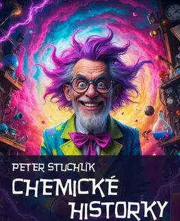 Novely, poviedky, antológie Chemické historky - Peter Stuchlík