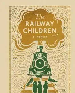 Fantasy, upíri The Railway Children - Edith Nesbit