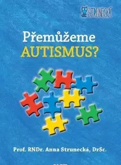 Medicína - ostatné Přemůžeme autismus - Anna Strunecká