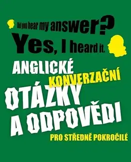 Učebnice a príručky Anglické konverzační otázky a odpovědi pro středně pokročilé - Richard Ludvík