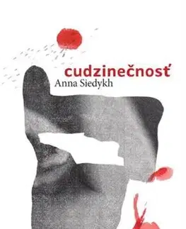 Poézia - antológie Cudzinečnosť - Anna Siedykh