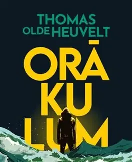 Detektívky, trilery, horory Orákulum - Thomas Olde Heuvelt,Milan Žáček