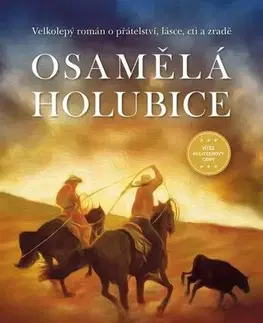 Historické romány Osamělá holubice - Larry McMurtry