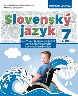 Slovenský jazyk Slovenský jazyk pre 7. ročník ZŠ a 2. ročník osemročnych gymnázíi – 2.diel - Kolektív autorov