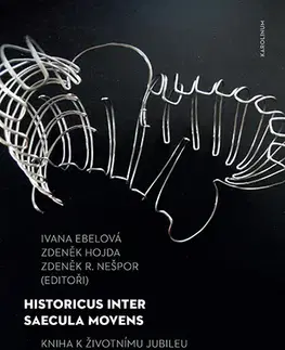 História - ostatné Historicus inter saecula movens - Ivana Ebelová