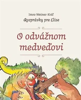 Rozprávky O odvážnom medveďovi - Imro Weiner-Kráľ