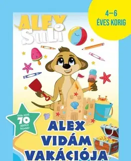 Príprava do školy, pracovné zošity Alex Suli - Alex vidám vakációja 4-6 éveseknek