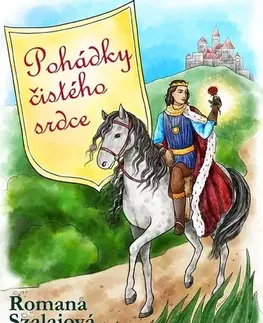 Rozprávky Pohádky čistého srdce - Romana Szalaiová