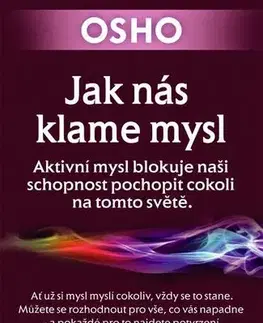 Duchovný rozvoj Jak nás klame mysl - OSHO,Zuzana Kyllerová