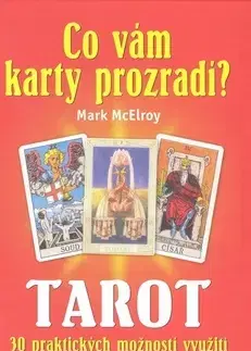 Astrológia, horoskopy, snáre Co vám karty prozradí? - Jacky Newcomb