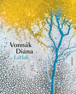 Svetová beletria Látlak - Diána Vonnák