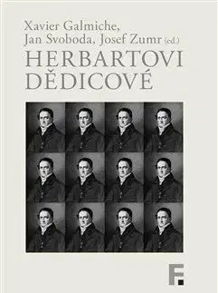 Filozofia Herbartovi dědicové - Xavier Galmiche,Jan Svoboda,Josef Zumr