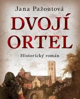 Historické romány Dvojí ortel - Jana Pažoutová