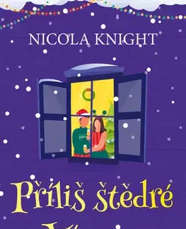 Beletria - ostatné Příliš štědré Vánoce - Nicola Knight