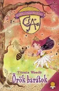 Pre deti a mládež - ostatné Csillámszárny Akadémia 3.: Örök barátok - Titania Woods