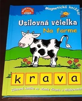 3D, magnetické, priestorové knihy Usilovná včielka - Na farme - neuvedený,Daniela Reichstädterová