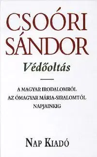 Beletria - ostatné Védőoltás - Sándor Csoóri