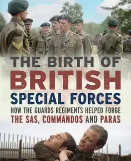 História The Birth of British Special Forces - Charles Richard Trumpess