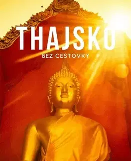 Geografia - ostatné Thajsko bez cestovky - Ivana Grešlíková