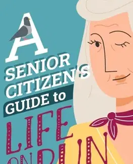 Detektívky, trilery, horory A Senior Citizen's Guide to Life on the Run - Gwen Floriová