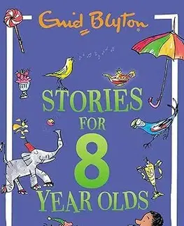 Rozprávky Stories for Eight-Year-Olds - Enid Blyton,Mark Beech