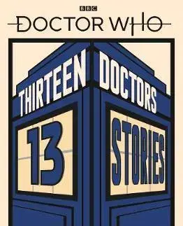 V cudzom jazyku Doctor Who: Thirteen Doctors 13 Stories - Naomi Alderman