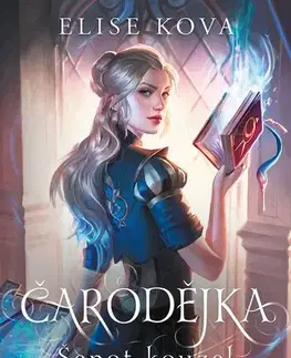 Fantasy, upíri Čarodějka 1: Šepot kouzel - Elise Kova,Pavla Kubešová