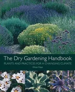 Záhrada - Ostatné The Dry Gardening Handbook - Olivier Filippi