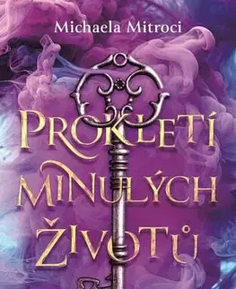 Romantická beletria Prokletí minulých životů - Michaela Mitroci