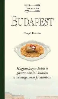 Národná kuchyňa - ostatné Budapest - Ízek városa - Katalin Csapó
