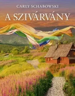 Svetová beletria A szivárvány - Carly Schabowski