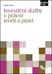 Právo ČR Investiční služby v právní teorii a praxi - Martin