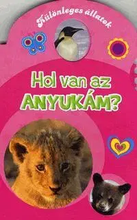 Leporelá, krabičky, puzzle knihy Hol van az anyukám? - Különleges állatok