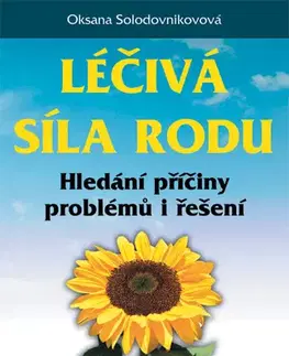 Ezoterika - ostatné Léčivá síla rodu - Oksana Solodovnikovová