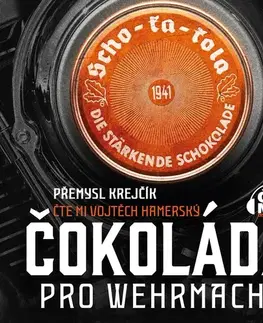 Sci-fi a fantasy Milovať a ctiť OZ Čokoláda pro wehrmacht