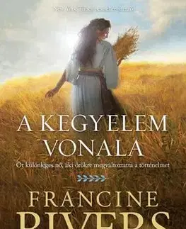 Svetová beletria A kegyelem vonala - Francine Rivers