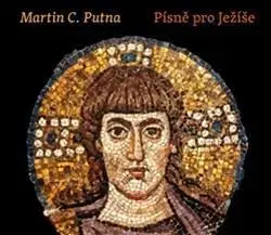 Náboženstvo - ostatné Písně pro Ježíše - Martin C. Putna