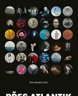 Eseje, úvahy, štúdie Přes Atlantik a zase zpět - Petr Onufer