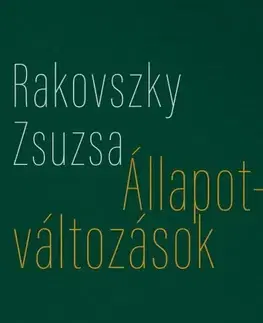 Svetová beletria Állapotváltozások - Zsuzsa Rakovszky