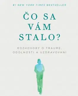 Psychológia, etika Čo sa vám stalo? - Bruce D. Perry,Oprah Winfrey