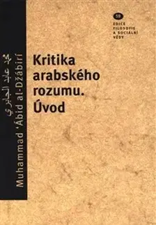 Filozofia Kritika arabského rozumu - Úvod - Muhammad Ábid al-Džaábirí